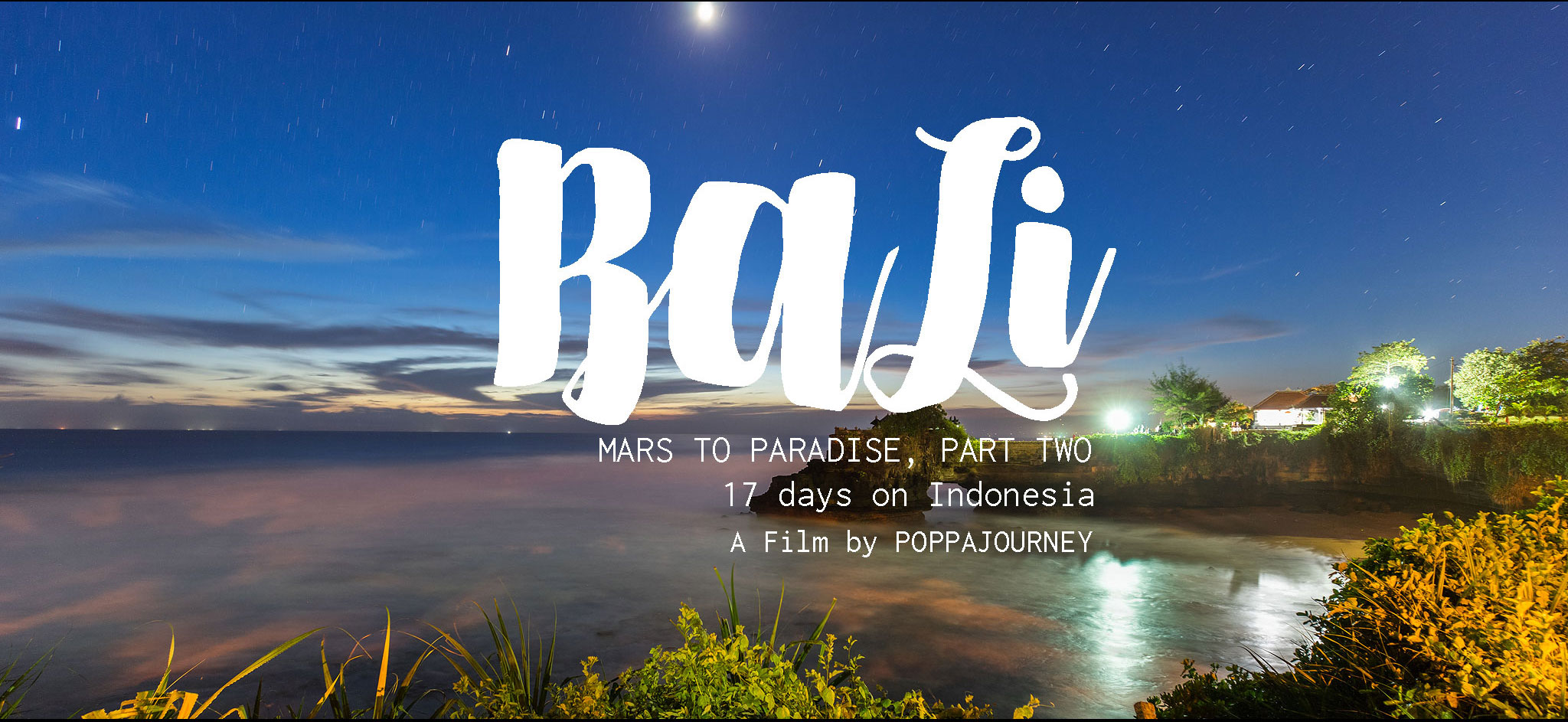 Mars to Paradise , Part Two : BALI (Summer Paradise)